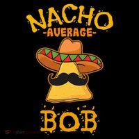 Funny Nacho Average Bob Kids Long Sleeve Shirt thumb 2