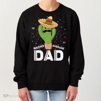 Funny Nacho Average Dad Women's Sweatshirt thumb 0