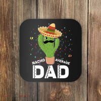 Funny Nacho Average Dad Coaster thumb 0