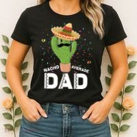 Funny Nacho Average Dad Women's T-Shirt thumb 2