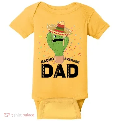 Funny Nacho Average Dad Baby Bodysuit
