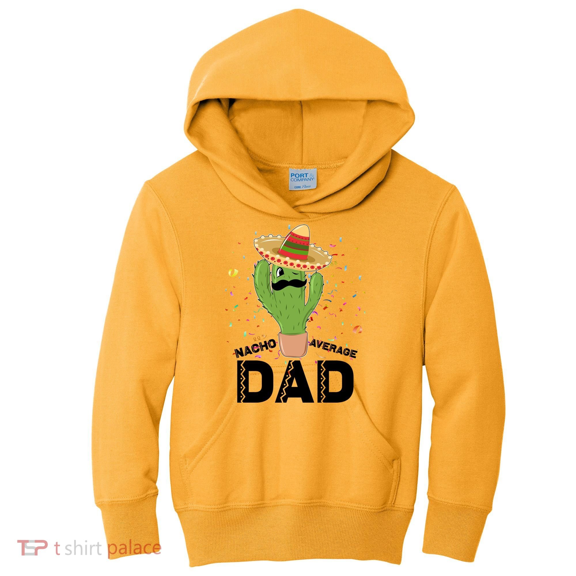 Funny Nacho Average Dad Kids Hoodie