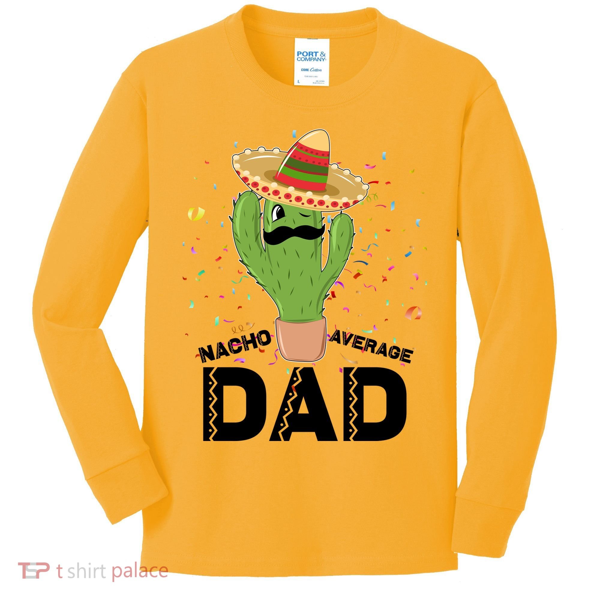 Funny Nacho Average Dad Kids Long Sleeve Shirt