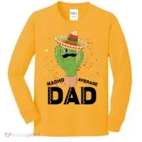 Funny Nacho Average Dad Kids Long Sleeve Shirt thumb 0