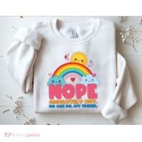 Funny Nope Absolutely Not No Can Do My Friend Sweatshirt thumb 2
