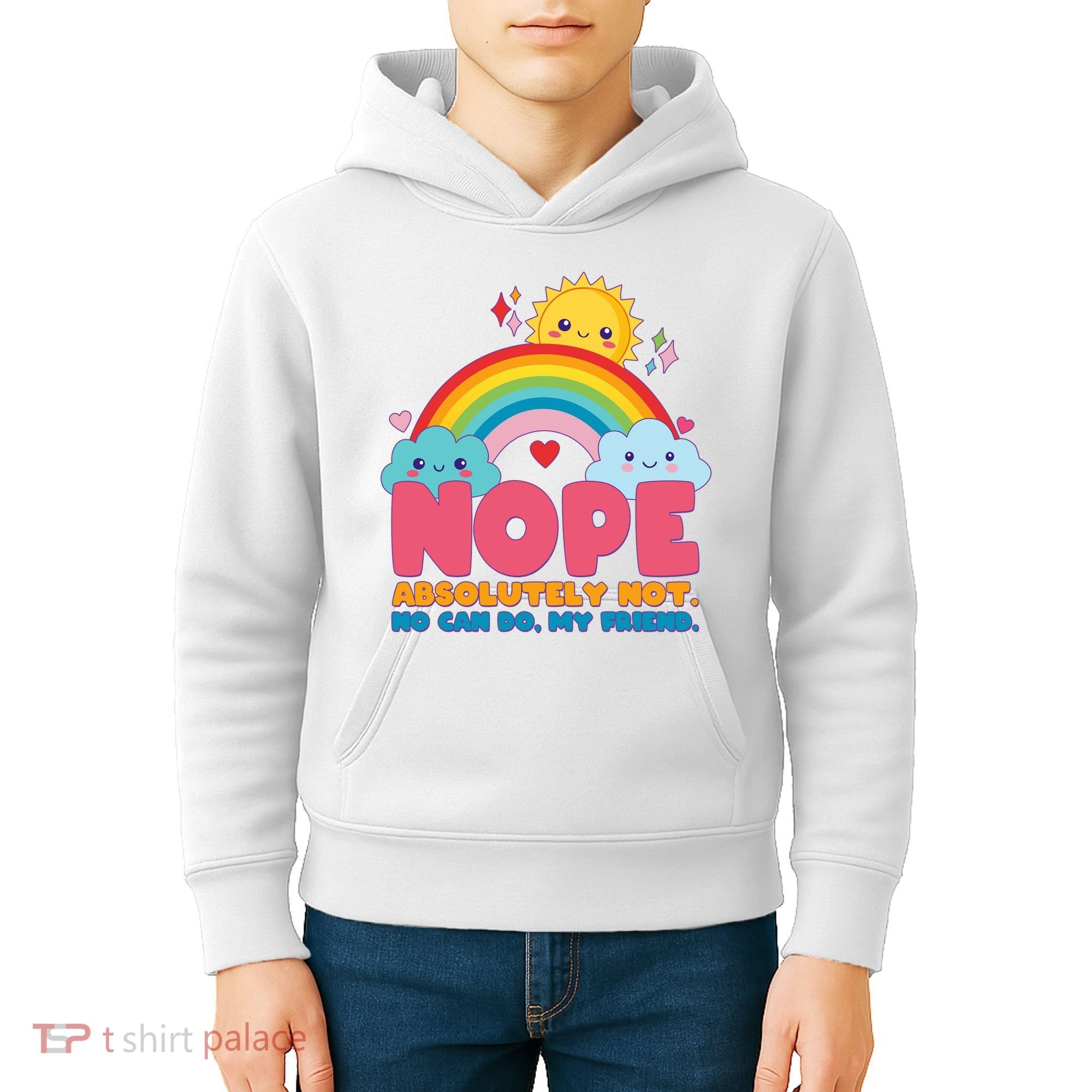 Funny Nope Absolutely Not No Can Do My Friend Kids Hoodie