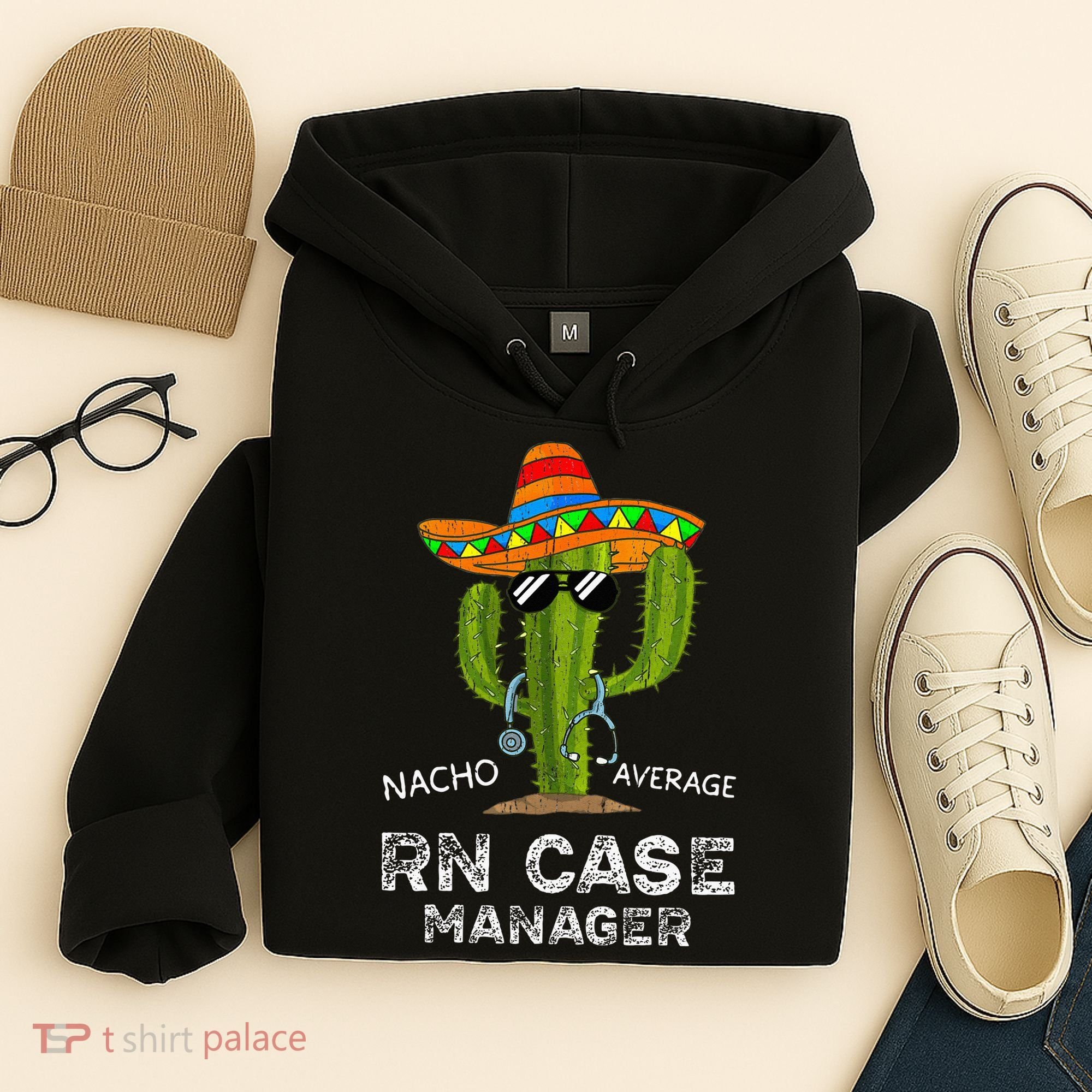 Funny Nacho Average Nurse RN Case Manager For Women Hoodie