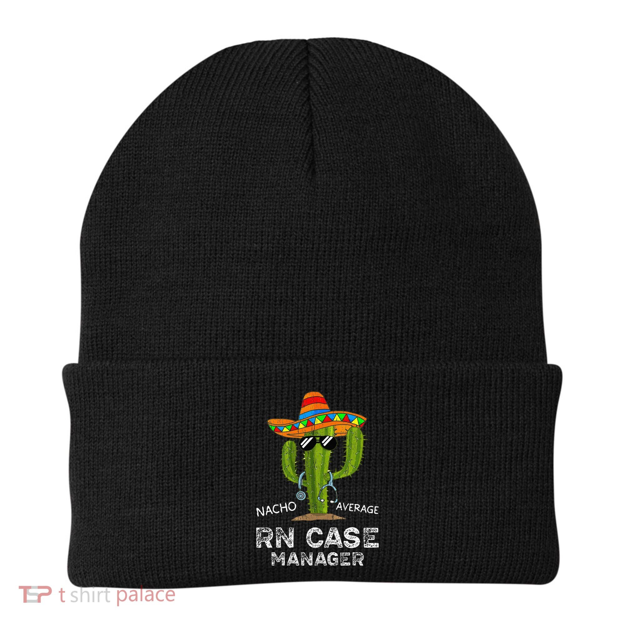 Funny Nacho Average Nurse RN Case Manager For Women Beanie