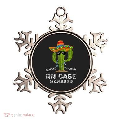 Funny Nacho Average Nurse RN Case Manager For Women Ornament