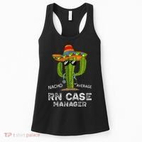Funny Nacho Average Nurse RN Case Manager For Women Women's Tank Top thumb 0
