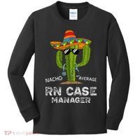 Funny Nacho Average Nurse RN Case Manager For Women Kids Long Sleeve Shirt thumb 0