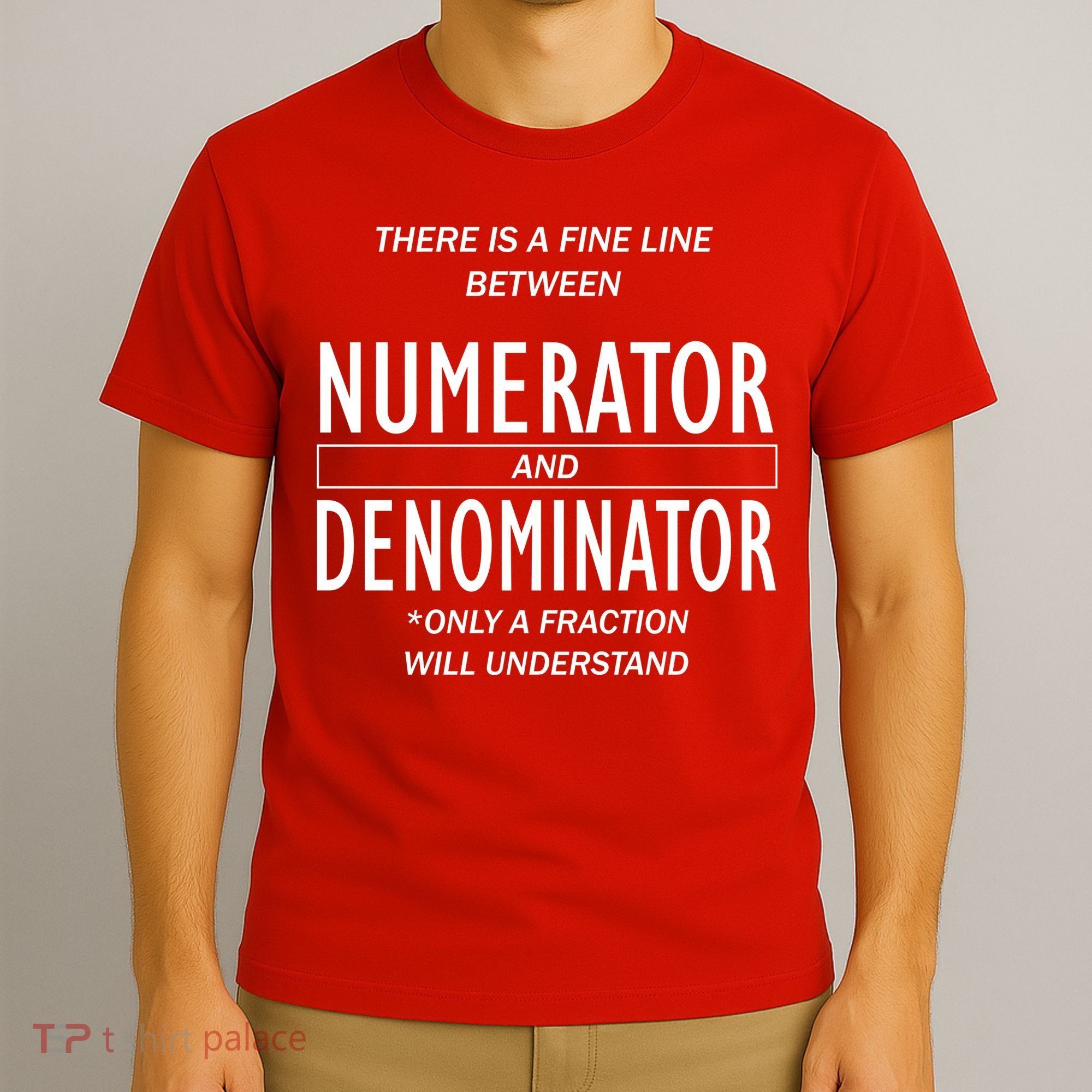 Funny Numerator And Denominator Math Fraction T-Shirt