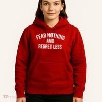 Fear Nothing And Regret Less Hoodie thumb 5