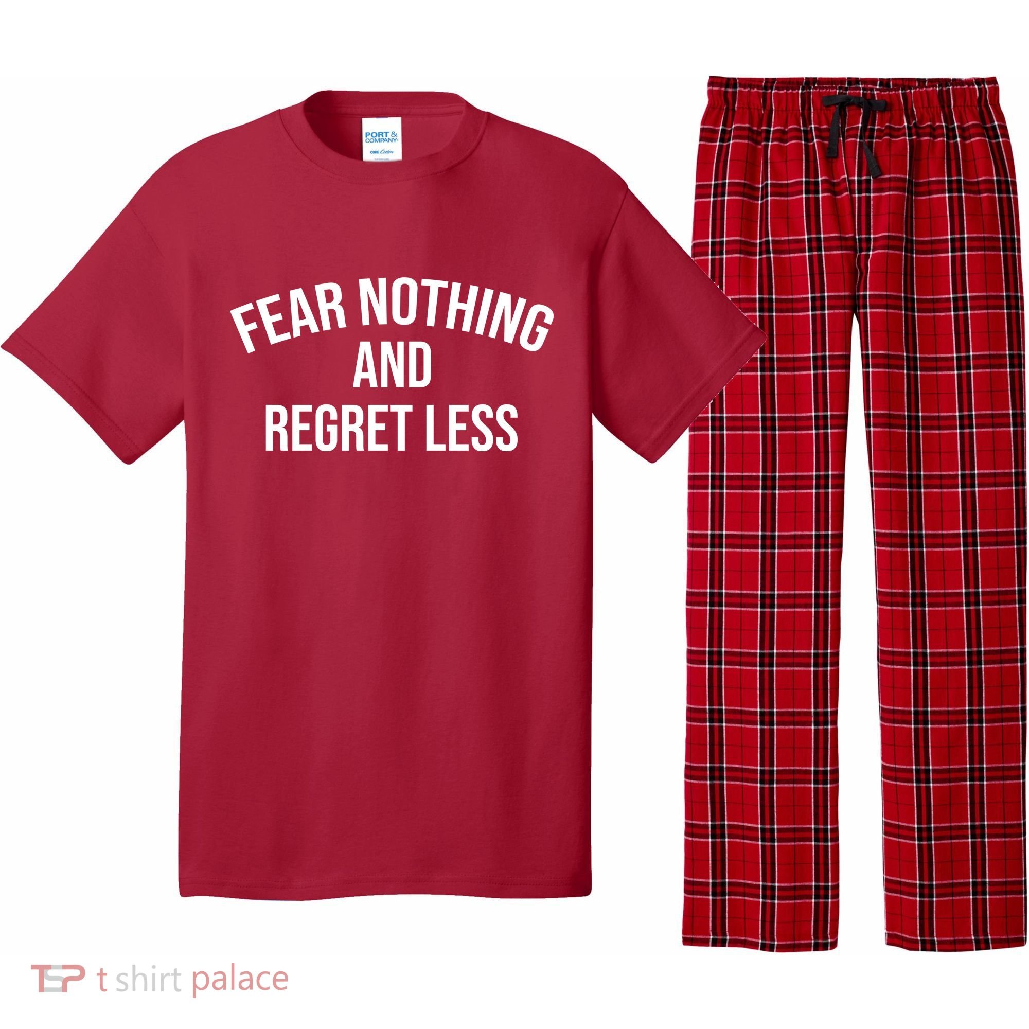 Fear Nothing And Regret Less Pajama Set