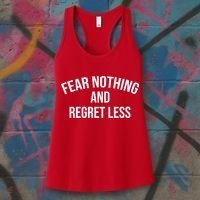 Fear Nothing And Regret Less Women's Tank Top thumb 3