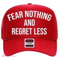 Fear Nothing And Regret Less Hat thumb 0