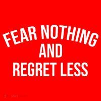 Fear Nothing And Regret Less Women's T-Shirt thumb 6
