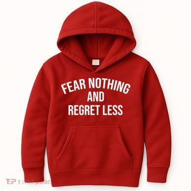 Fear Nothing And Regret Less Kids Hoodie