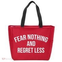 Fear Nothing And Regret Less Tote Bag thumb 0