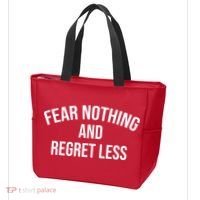 Fear Nothing And Regret Less Tote Bag thumb 3