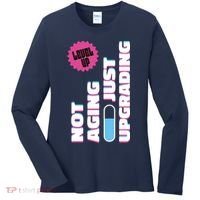 Funny Not Aging Birthday Quote Women's Long Sleeve Shirt thumb 0