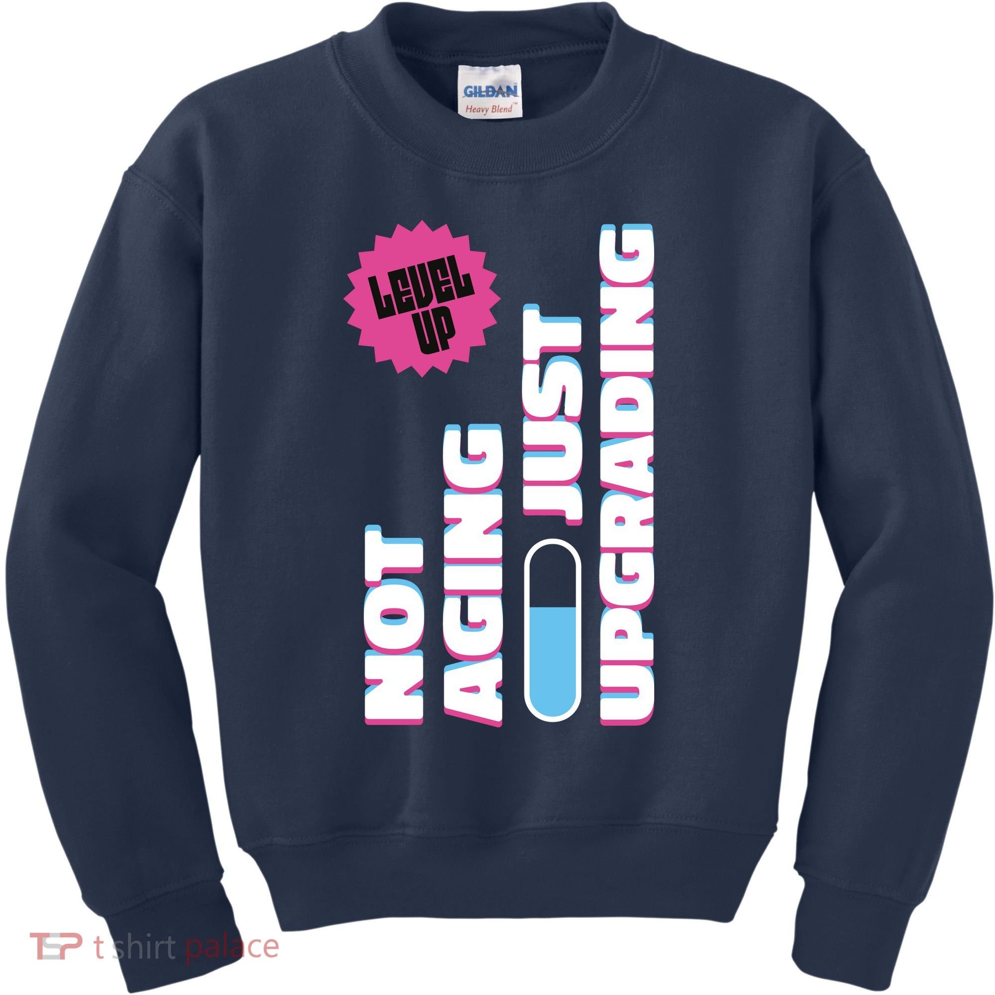 Funny Not Aging Birthday Quote Kids Sweatshirt