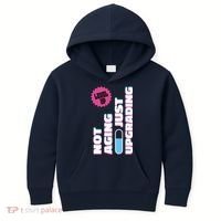Funny Not Aging Birthday Quote Kids Hoodie thumb 0
