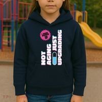 Funny Not Aging Birthday Quote Kids Hoodie thumb 3