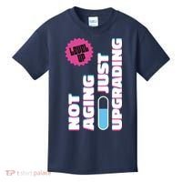 Funny Not Aging Birthday Quote Kids T-Shirt thumb 0