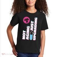 Funny Not Aging Birthday Quote Kids T-Shirt thumb 2