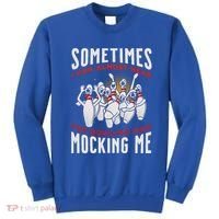 Funny Novelty Almost Hear Pins Mocking Me Ten Pin Bowling Great Gift Sweatshirt thumb 0