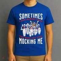 Funny Novelty Almost Hear Pins Mocking Me Ten Pin Bowling Great Gift T-Shirt thumb 3