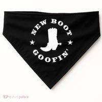Funny New Boot Goofin Cowboy Boot Meme Quote USA-Made Doggie Bandana thumb 0