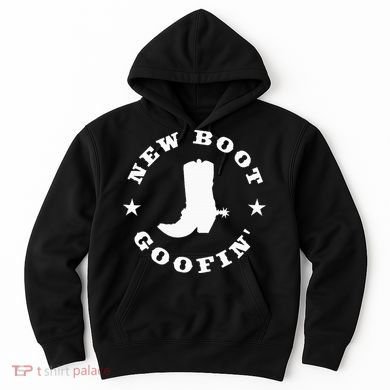 Funny New Boot Goofin Cowboy Boot Meme Quote Hoodie