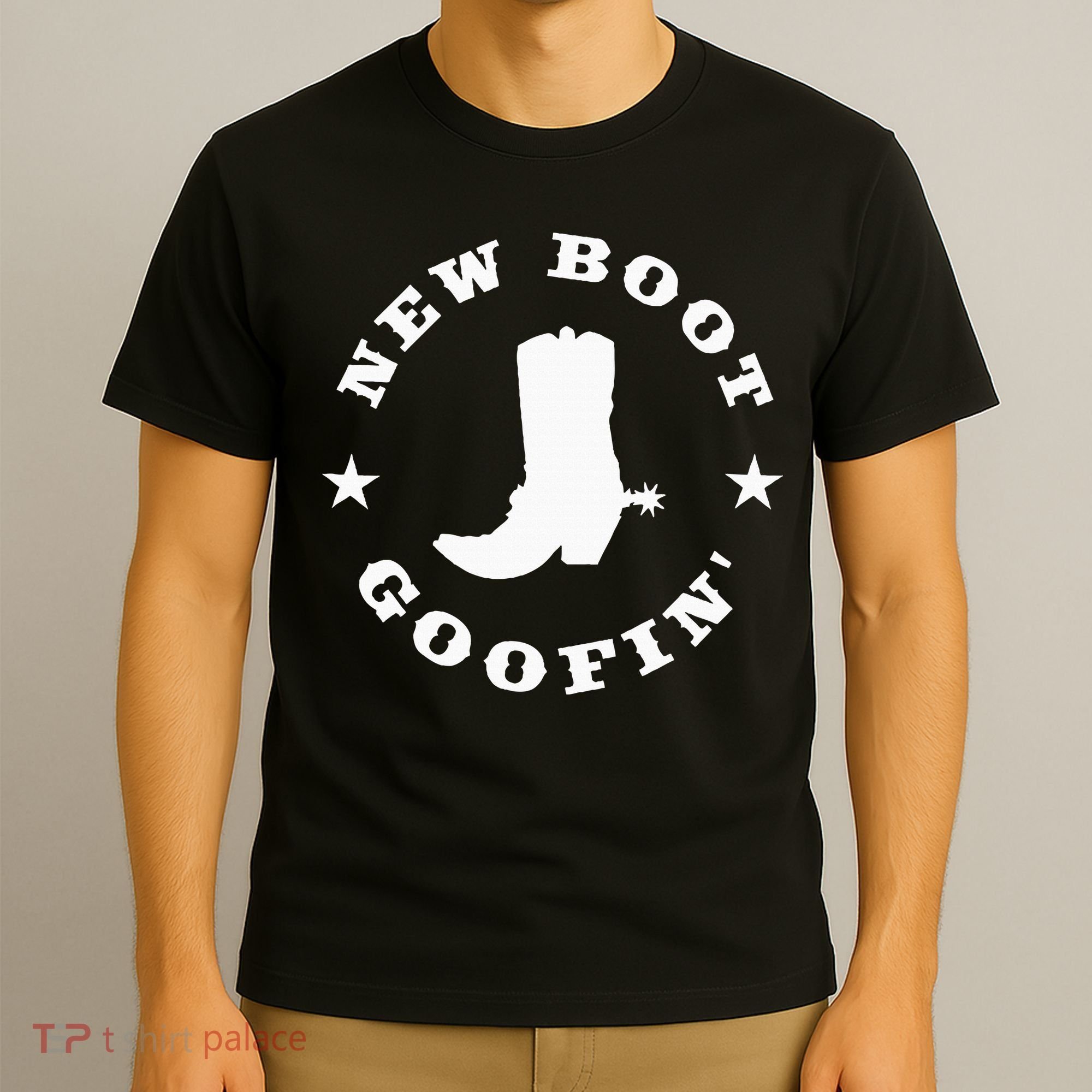 Funny New Boot Goofin Cowboy Boot Meme Quote T-Shirt