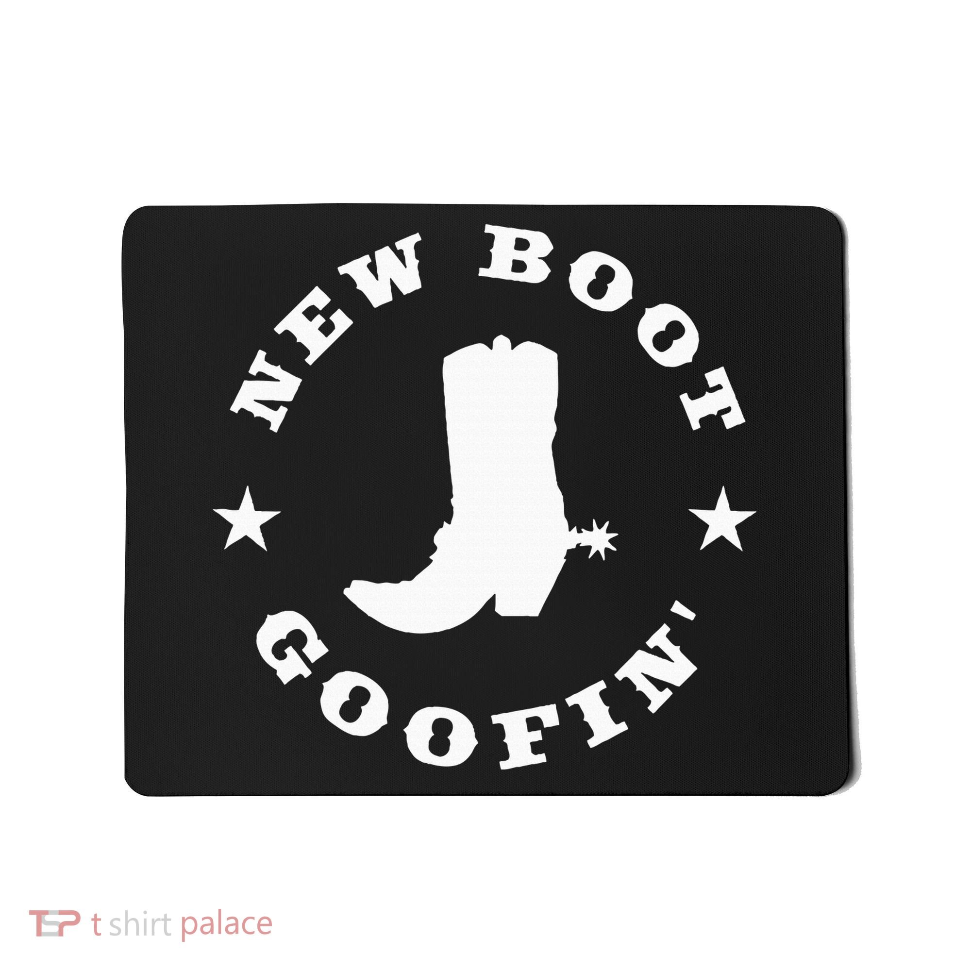 Funny New Boot Goofin Cowboy Boot Meme Quote Mousepad