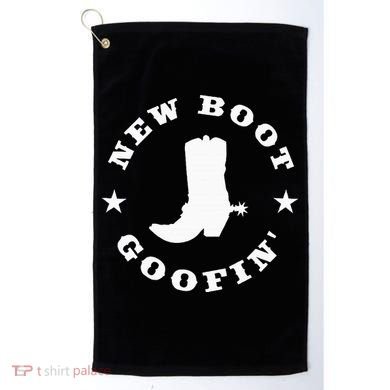Funny New Boot Goofin Cowboy Boot Meme Quote Golf Towel