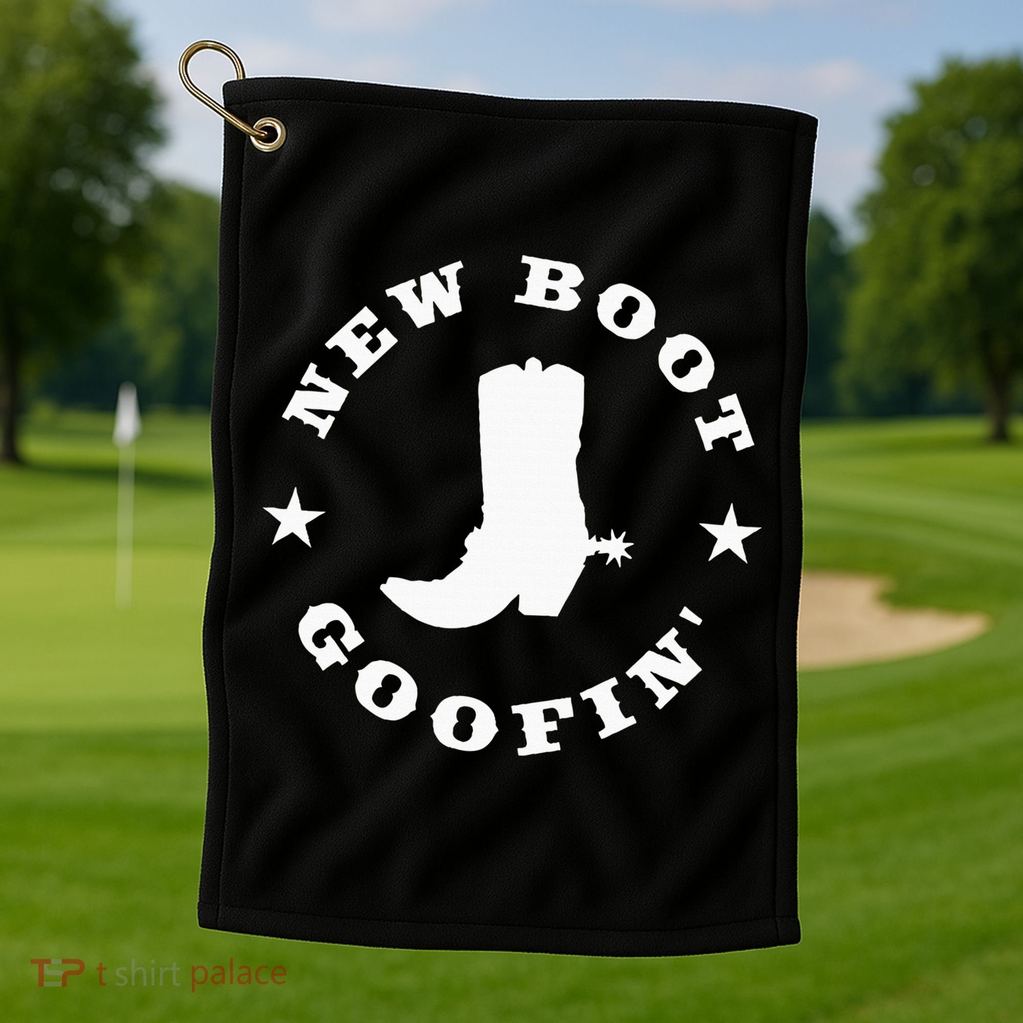 Funny New Boot Goofin Cowboy Boot Meme Quote Golf Towel