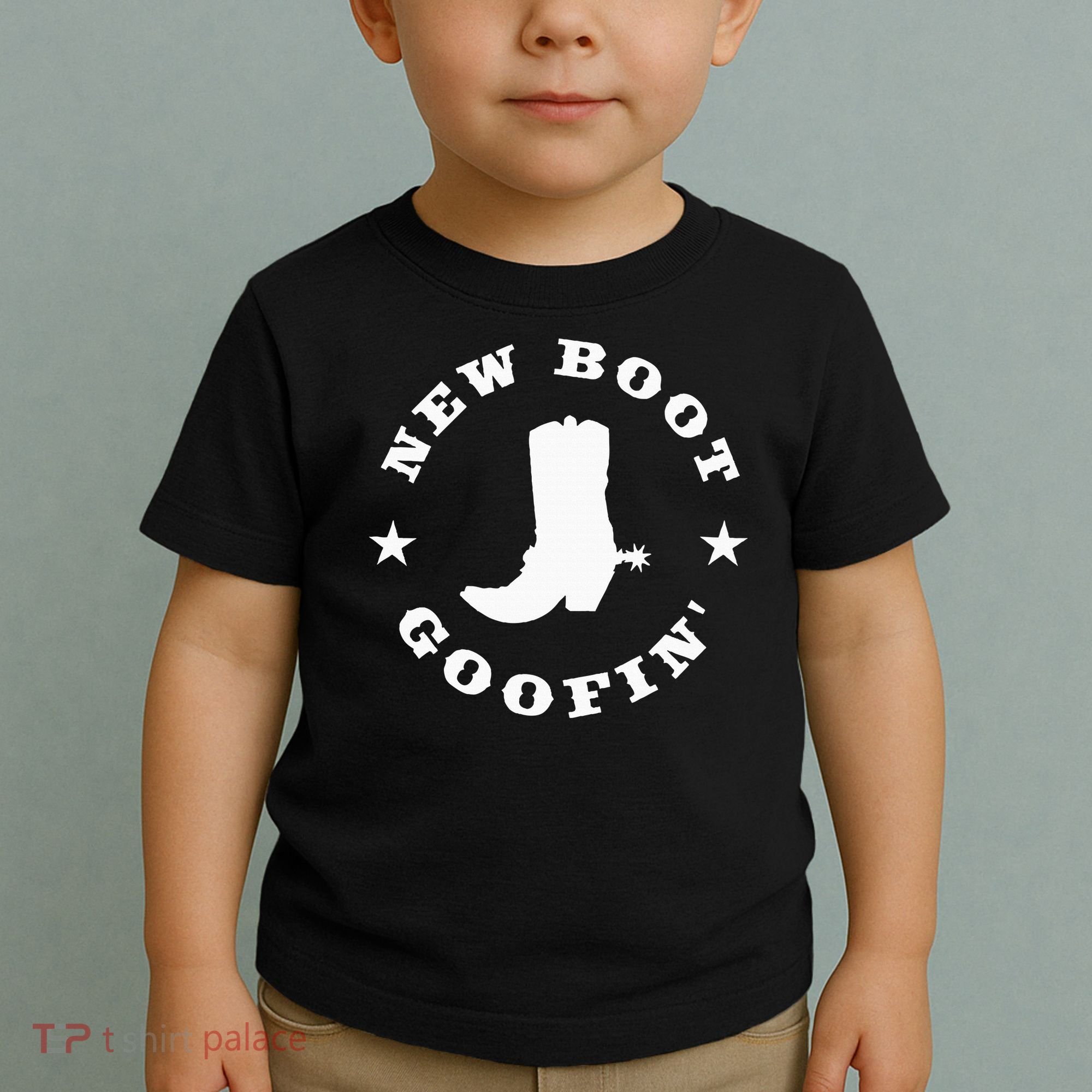 Funny New Boot Goofin Cowboy Boot Meme Quote Toddler T-Shirt
