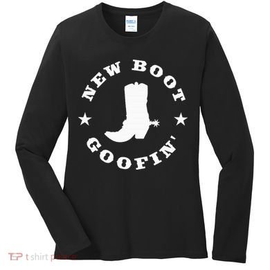 Funny New Boot Goofin Cowboy Boot Meme Quote Women's Long Sleeve Shirt