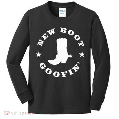 Funny New Boot Goofin Cowboy Boot Meme Quote Kids Long Sleeve Shirt