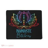 Funny Namaste Bitches Spiritual Sarcasm Zen Yoga Lover Gift Mousepad thumb 0