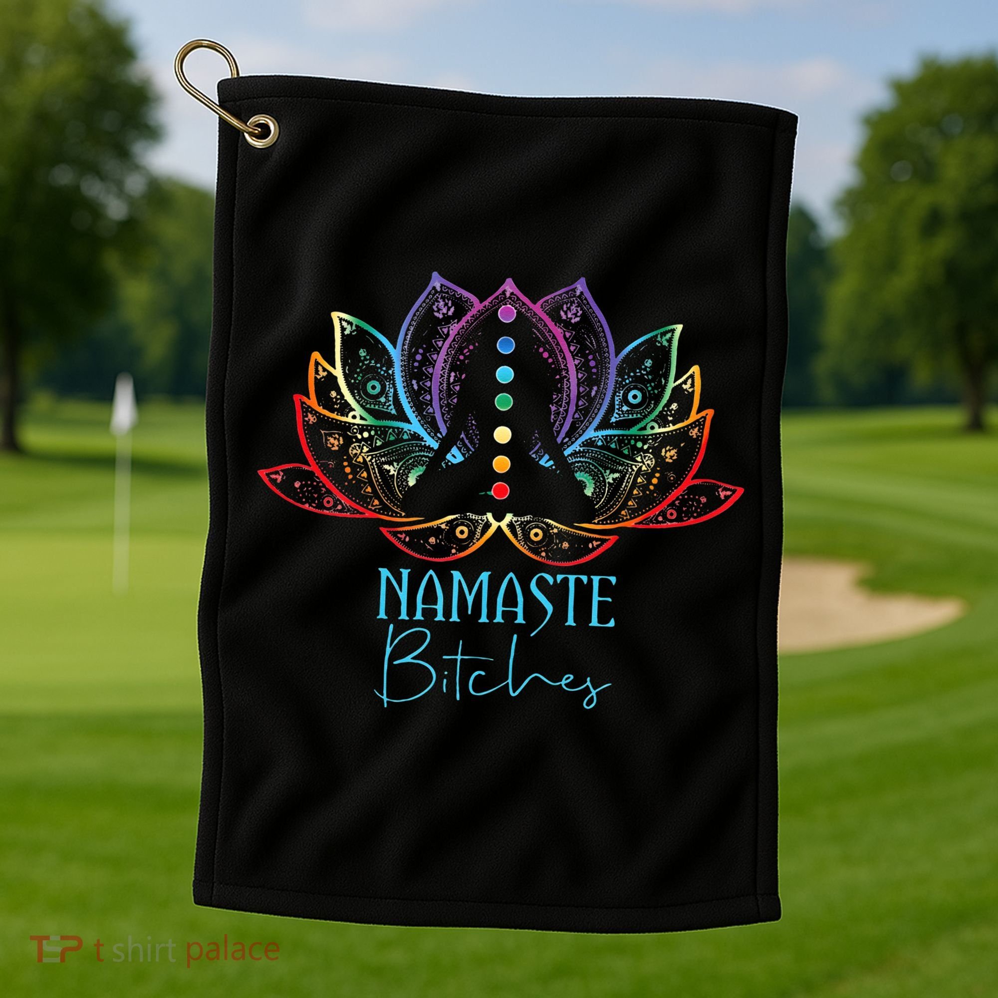 Funny Namaste Bitches Spiritual Sarcasm Zen Yoga Lover Gift Golf Towel