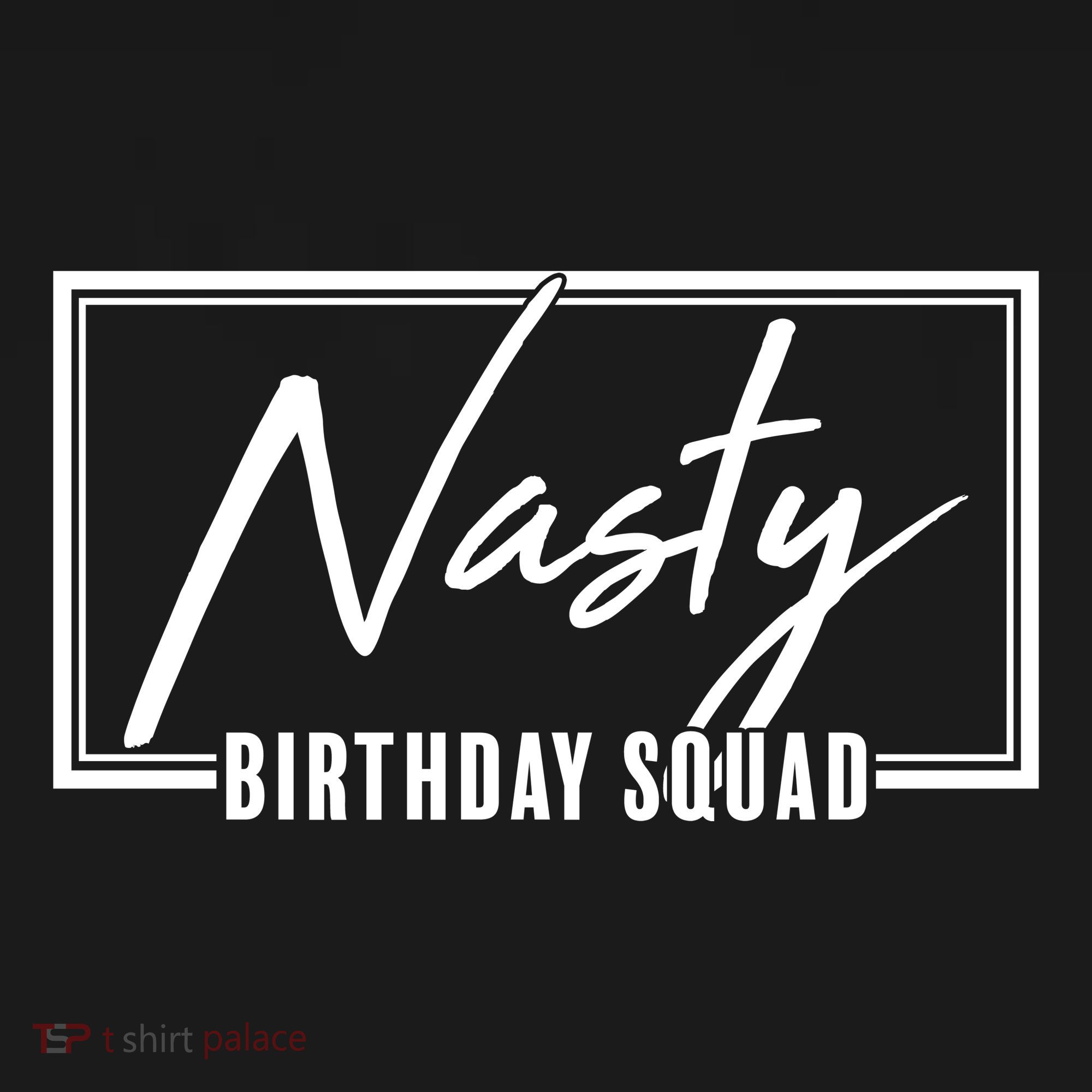 Funny Nasty Birthday Squad Matching Group Shirts Women's Hoodie