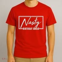 Funny Nasty Birthday Squad Matching Group Shirts T-Shirt thumb 3