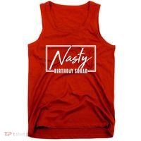 Funny Nasty Birthday Squad Matching Group Shirts Tank Top thumb 0