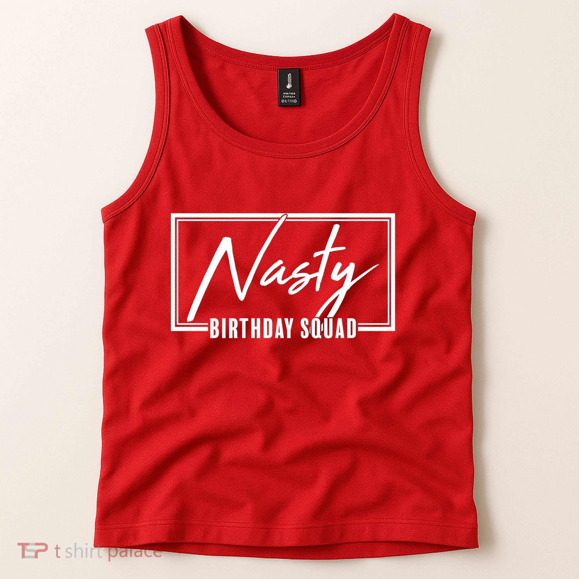Funny Nasty Birthday Squad Matching Group Shirts Tank Top