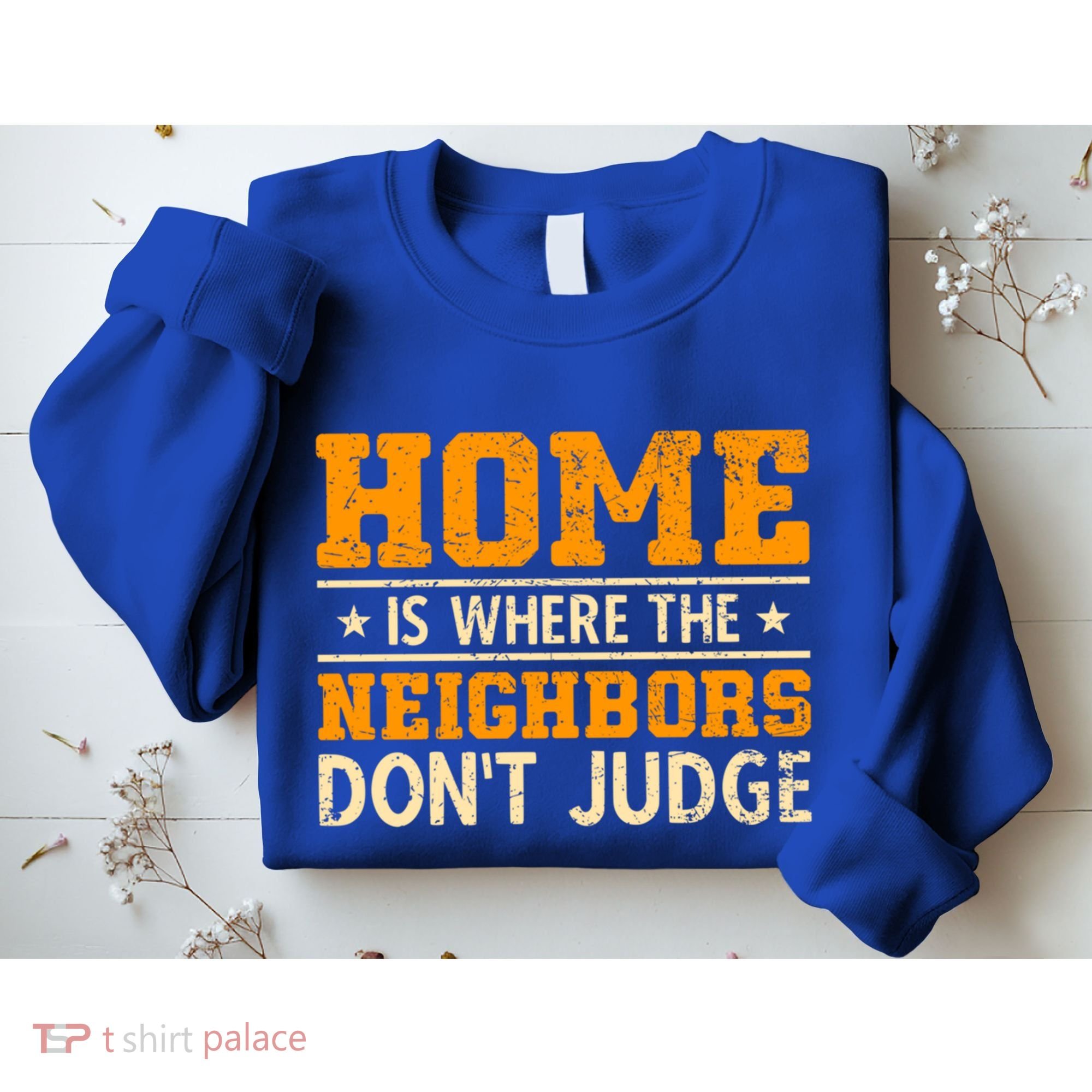 Favorite Neighbor Best Neighbor Funny Gift Sweatshirt