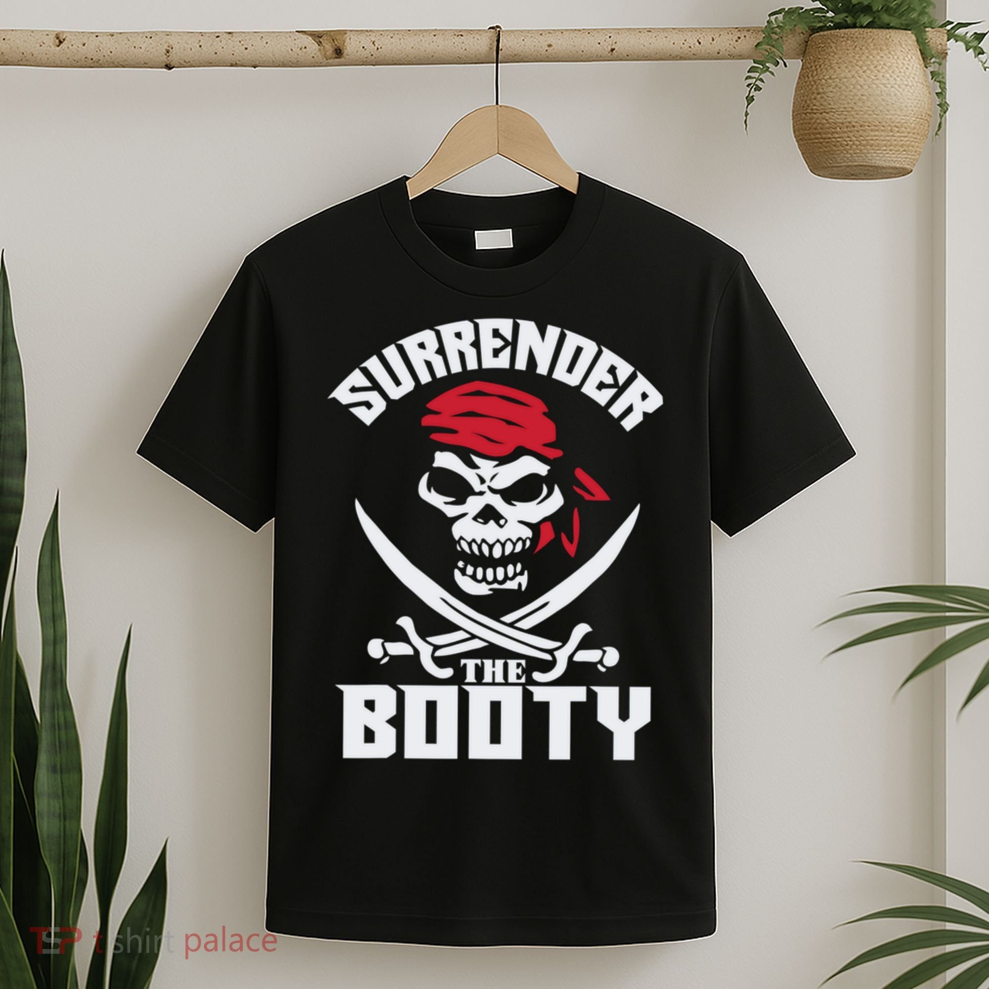 Funny Nice Booty Surrender The Booty Gift T-Shirt