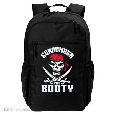 Funny Nice Booty Surrender The Booty Gift Backpack